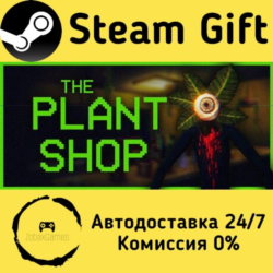 🚀 The Plant Shop 🤖 Steam Gift Россия ⚡ мгновенно