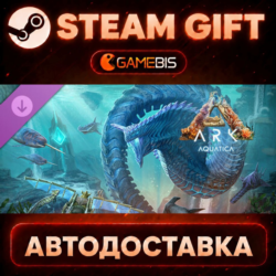 Aquatica - ARK Expansion Map (DLC) — Steam Gift | СТИМ ГИФТ | АВТОДОСТАВКА