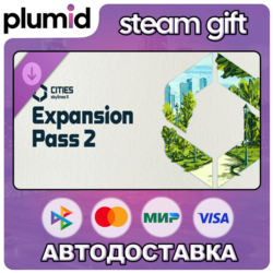 DLC Cities: Skylines II - Expansion Pass 2 Steam Gift / Россия   МИР / АВТО