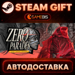 ZERO PARADES: For Dead Spies — Steam Gift | СТИМ ГИФТ | АВТОДОСТАВКА