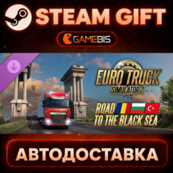 Euro Truck Simulator 2 - Road to the Black Sea (DLC) — Steam Gift | СТИМ ГИФТ | АВТОД