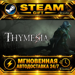 Thymesia · STEAM GIFT · АВТОДОСТАВКА