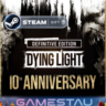 Dying Light: Definitive 10th Anniversary Edition | Steam gift | RU