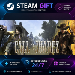 Call of Juarez · 🎁 STEAM GIFT · ⚡ БЫСТРАЯ АВТОДОСТАВКА