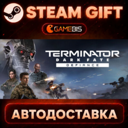 Terminator: Dark Fate - Defiance — Steam Gift | СТИМ ГИФТ | АВТОДОСТАВКА