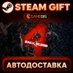 Back 4 Blood — Steam Gift | СТИМ ГИФТ | АВТОДОСТАВКА