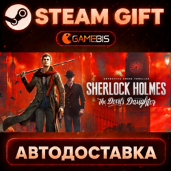 Sherlock Holmes: The Devil's Daughter — Steam Gift | СТИМ ГИФТ | АВТОДОСТАВКА