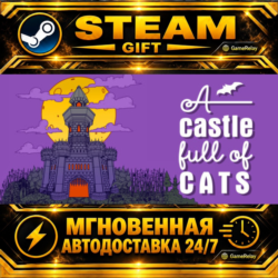 A Castle Full of Cats · STEAM GIFT · АВТОДОСТАВКА