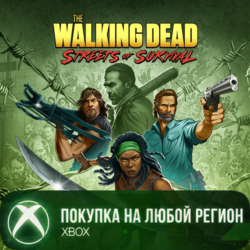 The Walking Dead: Streets of Survival XBOX  Deluxe Edition На Любой Регион