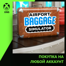 Airport Baggage Sim Xbox PC | Любой аккаунт