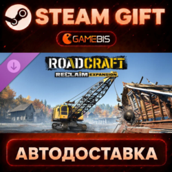 RoadCraft - Reclaim Expansion (DLC) — Steam Gift | СТИМ ГИФТ | АВТОДОСТАВКА