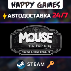 MOUSE: P.I. For Hire Digital Deluxe Upgrade Steam Ключ РФ СНГ