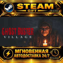 Ghost Buster:Village · STEAM GIFT · АВТОДОСТАВКА
