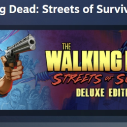 The Walking Dead: Streets of Survival - Deluxe Edition АВТО STEAM GLOBAL МГНОВЕННО