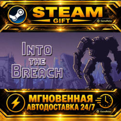 Into the Breach · STEAM GIFT · АВТОДОСТАВКА