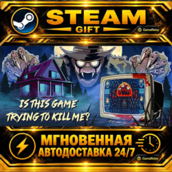 Is this Game Trying to Kill Me? · STEAM GIFT · АВТОДОСТАВКА