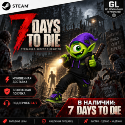 🧟 24/7 | 7 DAYS TO DIE | STEAM | ВСЕ СТРАНЫ GLOBAL | КЛЮЧ | АВТО
