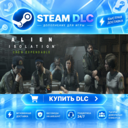 Alien: Isolation - Crew Expendable ·    DLC ДЛЯ STEAM ·    GIFT ·   АВТОДОСТАВКА
