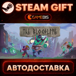 The Bloodline — Steam Gift | СТИМ ГИФТ | АВТОДОСТАВКА