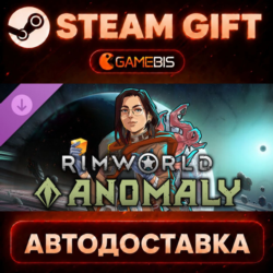 RimWorld - Anomaly (DLC) — Steam Gift | СТИМ ГИФТ | АВТОДОСТАВКА
