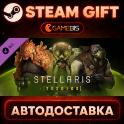 Stellaris: Toxoids Species Pack (DLC) — Steam Gift | СТИМ ГИФТ | АВТОДОСТАВКА