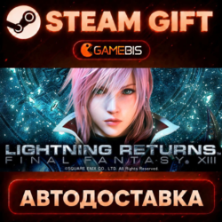 LIGHTNING RETURNS: FINAL FANTASY XIII — Steam Gift | СТИМ ГИФТ | АВТОДОСТАВКА