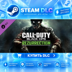 Call of Duty®: Black Ops - Rezurrection Content Pack · 🧩 DLC ДЛЯ STEAM · 🎁 GIFT · ⚡