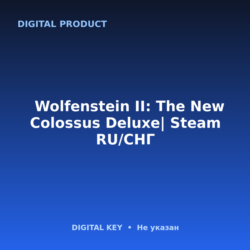 Wolfenstein II: The New Colossus Deluxe| Steam RU/СНГ