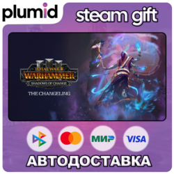 DLC Total War: WARHAMMER III - The Changeling – Shad Steam Gift / Россия   МИР / АВТО