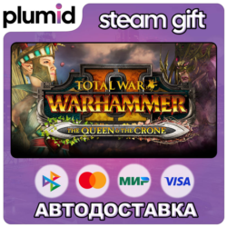 DLC Total War: WARHAMMER II - The Queen & The Crone Steam Gift / Россия   МИР / АВТО