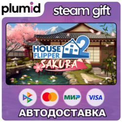 DLC House Flipper 2 - Sakura Steam Gift / Россия   МИР / АВТО