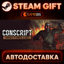 CONSCRIPT: Director's Cut — Steam Gift | СТИМ ГИФТ | АВТОДОСТАВКА