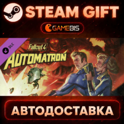 Fallout 4 - DLC Automatron — Steam Gift | СТИМ ГИФТ | АВТОДОСТАВКА