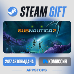 💣 Subnautica 2 Steam Gift · АВТОДОСТАВКА · РОССИЯ   СНГ