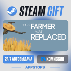 💣 The Farmer Was Replaced Steam Gift · АВТОДОСТАВКА · РОССИЯ   СНГ