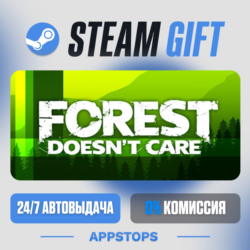 💣 Forest Doesn’t Care Steam Gift · АВТОДОСТАВКА · РОССИЯ   СНГ