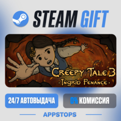 💣 Creepy Tale 3: Ingrid Penance Steam Gift · АВТОДОСТАВКА · РОССИЯ   СНГ