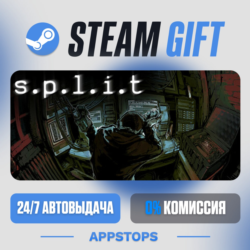 💣 s.p.l.i.t Steam Gift · АВТОДОСТАВКА · РОССИЯ   СНГ