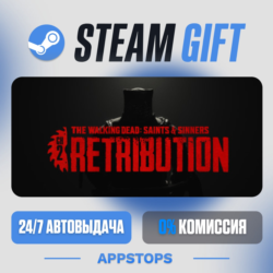 💣 The Walking Dead: Saints & Sinners - Chapter 2: Retribution Steam Gift · АВТО · РУ