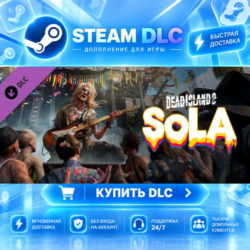Dead Island 2 - SoLA · 🧩 DLC ДЛЯ STEAM · 🎁 GIFT · ⚡ АВТОДОСТАВКА