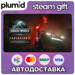 DLC Jurassic World Evolution 3: Rebirth Expansion Steam Gift / Россия   МИР / АВТО