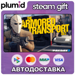 DLC Payday 2: Armored Transport Steam Gift / Россия   МИР / АВТО