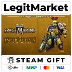 DLC Warhammer 40,000: Space Marine 2 - Imperial Fists Champio / Steam АВТО / РУ   МИР