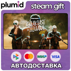 DLC PAYDAY 2: Breakfast in Tijuana Heist Steam Gift / Россия   МИР / АВТО