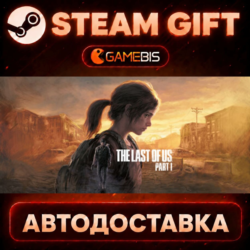The Last of Us™ Part I — Steam Gift | СТИМ ГИФТ | АВТОДОСТАВКА