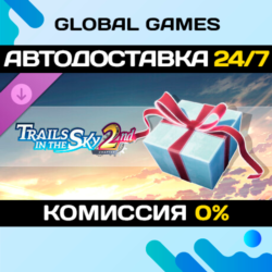 Trails in the Sky 2nd Chapter - Advanced Item Set Vol. 2 DLC STEAM 🚀АВТО