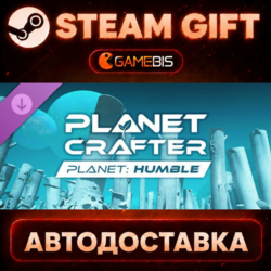 The Planet Crafter - Planet Humble (DLC) — Steam Gift | СТИМ ГИФТ | АВТОДОСТАВКА