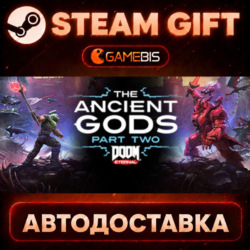 DOOM Eternal: The Ancient Gods - Part Two (DLC) — Steam Gift | СТИМ ГИФТ | АВТОДОСТАВ