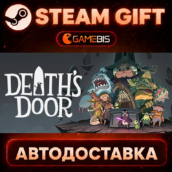 Death's Door — Steam Gift | СТИМ ГИФТ | АВТОДОСТАВКА