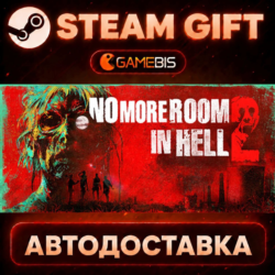 No More Room in Hell 2 — Steam Gift | СТИМ ГИФТ | АВТОДОСТАВКА